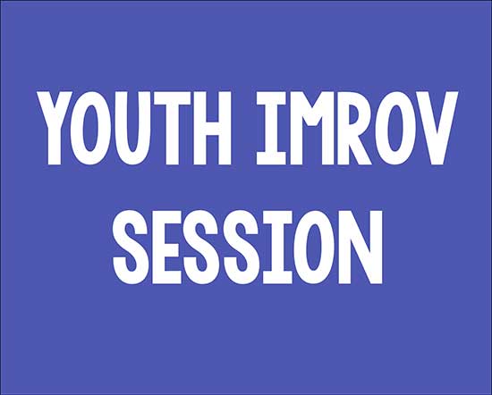 Youth Improv Sessions